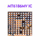 MT6186MV IC for Redmi Note 8 Pro Original MT6186MV IC for Redmi Note 8 Pro Original